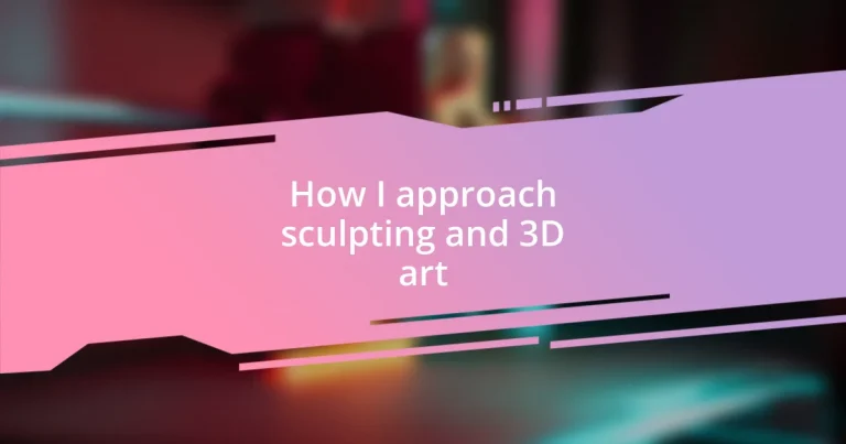 How I approach sculpting and 3D art