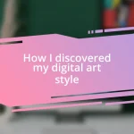 How I discovered my digital art style