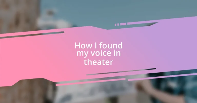 How I found my voice in theater