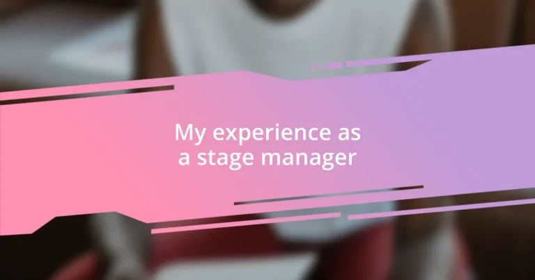 My experience as a stage manager