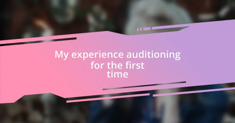 My experience auditioning for the first time