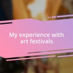 My experience with art festivals