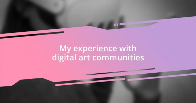 My experience with digital art communities