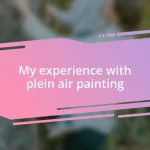 My experience with plein air painting