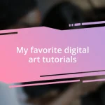 My favorite digital art tutorials