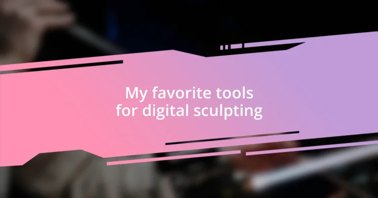 My favorite tools for digital sculpting