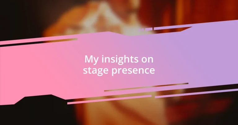 My insights on stage presence