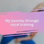 My journey through vocal training