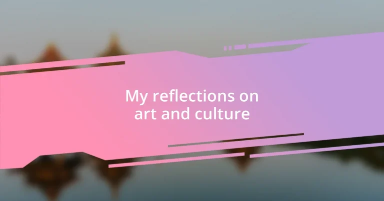 My reflections on art and culture