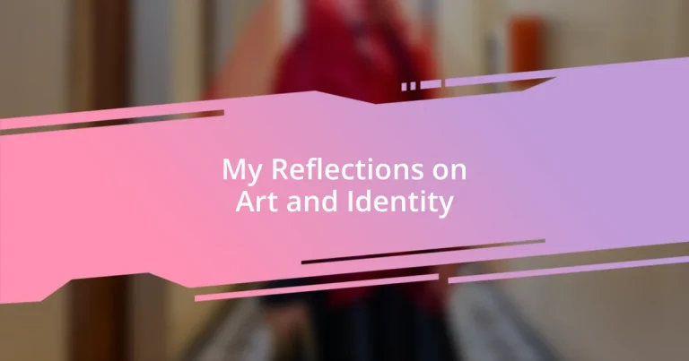 My Reflections on Art and Identity