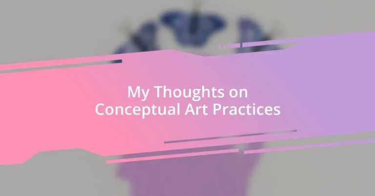 My Thoughts on Conceptual Art Practices