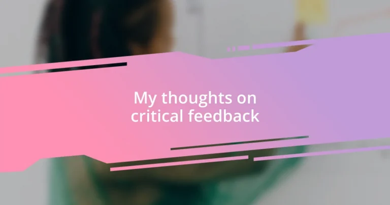 My thoughts on critical feedback