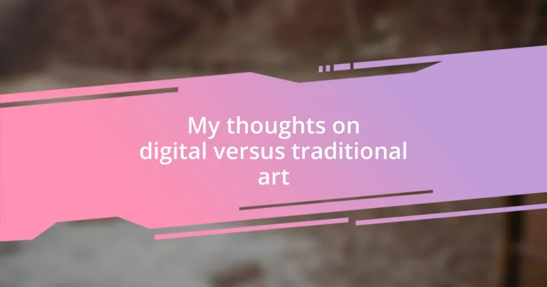 My thoughts on digital versus traditional art