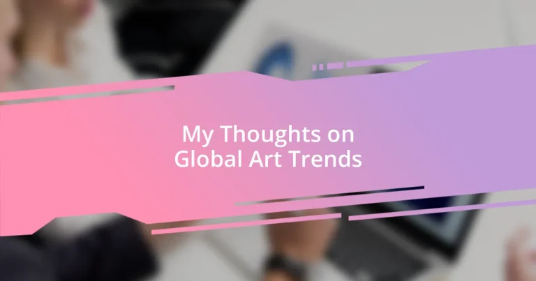 My Thoughts on Global Art Trends