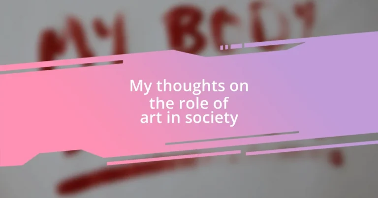 My thoughts on the role of art in society