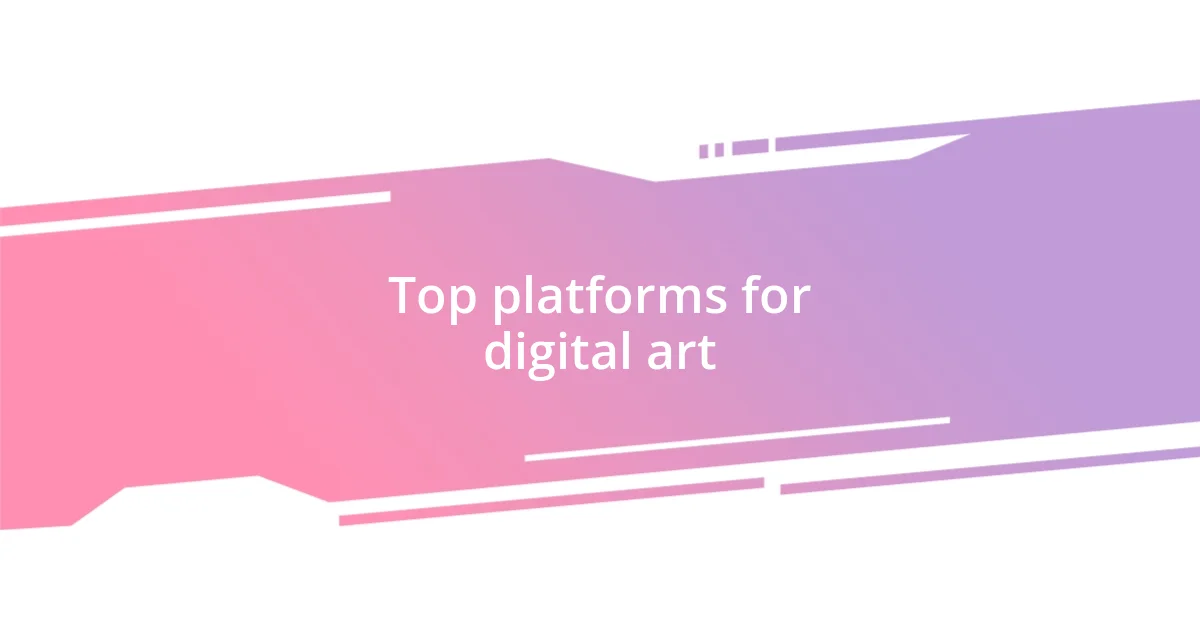 Top platforms for digital art